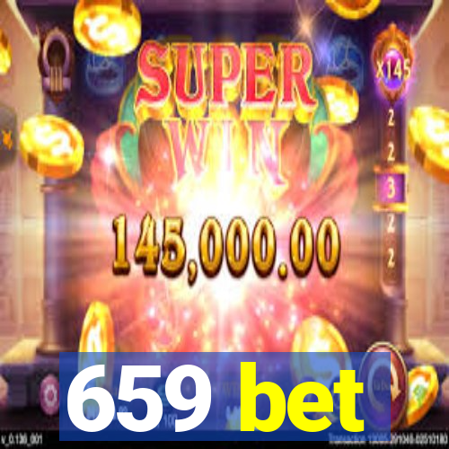 659 bet